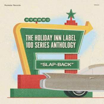 LP Various: The Holiday Inn Label 100 Series Anthology: "Slap-Back" LTD