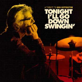 LP Various: Tonight I'll Go Down Swingin': A Tribute To Don He