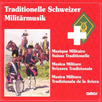 CD Various: Trad. Schweizer Militärmusik
