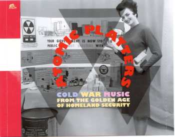 5CD/DVD/Zestaw pudełkowy Various: Atomic Platters: Cold War Music From The Golden Age Of Homeland Security