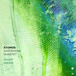 Album Various: Atomos Saxophone Quartet - Sharp Green