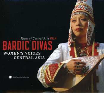 CD Various: Bardic Divas (Women's Voices In Central Asia)