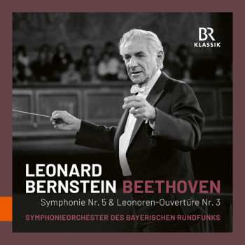 CD Various: Beethoven: Symphonie Nr. 5 In C-dur Op. 67 / Leonoren-ouvertüre Nr. 3 In C-dur, Op. 72