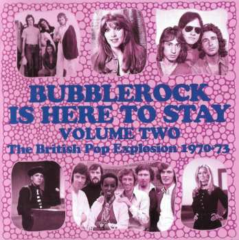 3CD/Zestaw pudełkowy Various: Bubblerock Is Here To Stay Volume Two - The British Pop Explosion 1970-73
