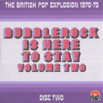 3CD/Zestaw pudełkowy Various: Bubblerock Is Here To Stay Volume Two - The British Pop Explosion 1970-73