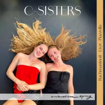 Album Various: C-sisters - Rachmaninoff / Liszt / Piazzolla