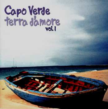 CD Various: Capo Verde Terra D'Amore Vol.1 (Canzoni Di Cesaria Evora E Teofilo Chantre In Italiano)