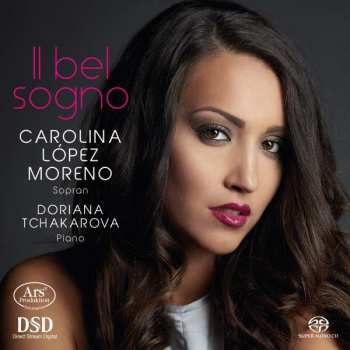 SACD Various: Carolina Lopez Moreno - Il Bel Sogno