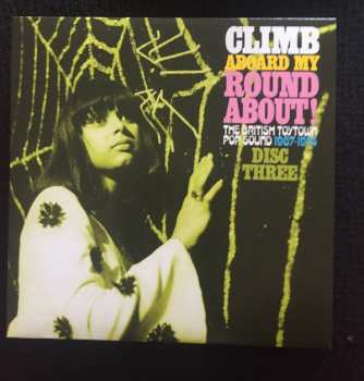 3CD/Zestaw pudełkowy Various: Climb Aboard My Roundabout! (The British Toytown Pop Sound 1967-1974)