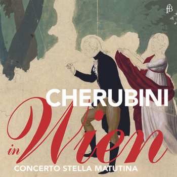 CD Various: Concerto Stella Matutina - Cherubini In Wien