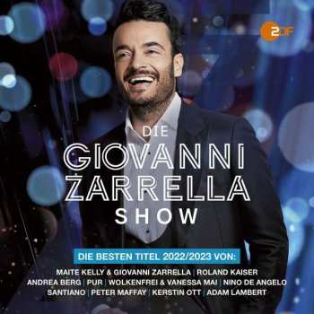 2CD Various: Die Giovanni Zarrella Show (Die Besten Titel 2022-2023)