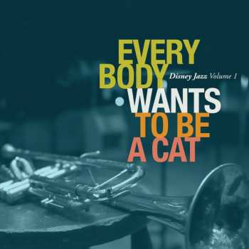 CD Various: Disney Jazz Volume 1 Everybody Wants To Be A Cat