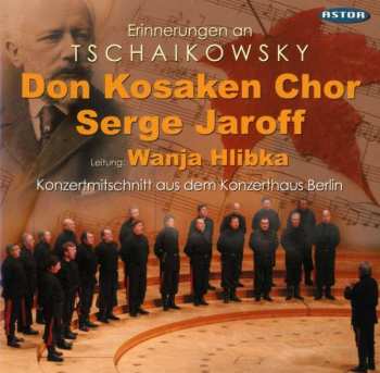 CD Various: Don Kosaken Chor Serge Jaroff - Erinnerungen An Tschaikowsky