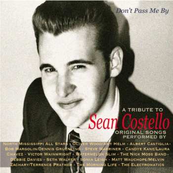 Album Various: Don't Pass Me By (A Tribute To Sean Costello)