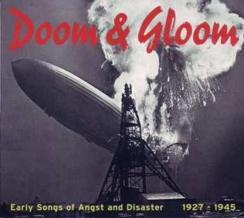 CD Various: Doom & Gloom (Early Songs Of Angst And Disaster 1927-1945) 