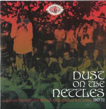 3CD/Zestaw pudełkowy Various: Dust On The Nettles (A Journey Through The British Underground Folk Scene 1967-1972)