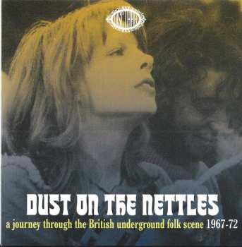 3CD/Zestaw pudełkowy Various: Dust On The Nettles (A Journey Through The British Underground Folk Scene 1967-1972)