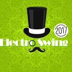 Album Various: Electro Swing 2017