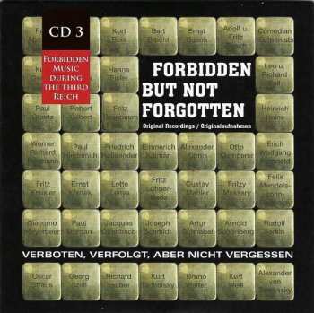 10CD/Zestaw pudełkowy Various: Forbidden But Not Forgotten = Verboten, Verfolgt, Aber Nicht Vergessen (Forbidden Music During The Third Reich)