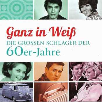 4CD/Zestaw pudełkowy Various: Ganz In Weiß - Die Grossen Schlager der 60er-Jahre
