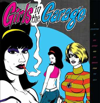 6CD/Zestaw pudełkowy Various: Girls In The Garage - A Collection Of Girl Garage And Girl Groups From The 60s! Volumes 1-6