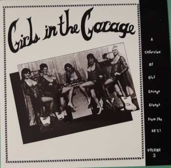 6CD/Zestaw pudełkowy Various: Girls In The Garage - A Collection Of Girl Garage And Girl Groups From The 60s! Volumes 1-6