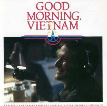 CD Various: Good Morning, Vietnam - A Selection Of Tracks From The Original Motion Picture Soundtrack