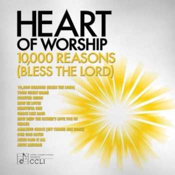 CD Various: Heart Of Worship - 10; 000 Reasons ( Bless The Lord )