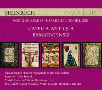 CD Various: Heinrich - König Und Kaiser, Herrscher Und Heiliger