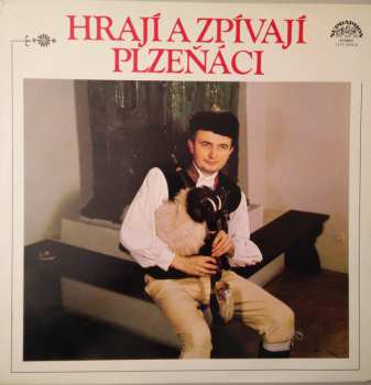 LP Various: Hrají A Zpívají Plzeňáci