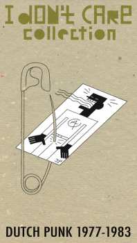 Album Various: I Don't Care Collection (Dutch Punk 1977-1983)