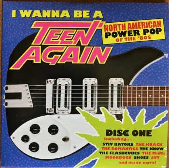 3CD/Zestaw pudełkowy Various: I Wanna Be A Teen Again - American Power Pop 1980-1989