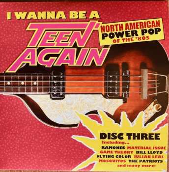 3CD/Zestaw pudełkowy Various: I Wanna Be A Teen Again - American Power Pop 1980-1989