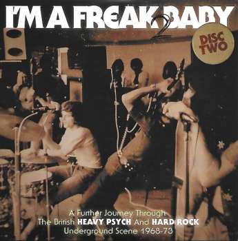 3CD/Zestaw pudełkowy Various: I'm A Freak 2 Baby (A Further Journey Through The British Heavy Psych And Hard Rock Underground Scene: 1968-73)