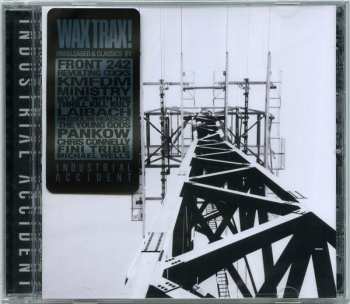 CD Various: Industrial Accident: The Story of Wax Trax! Records