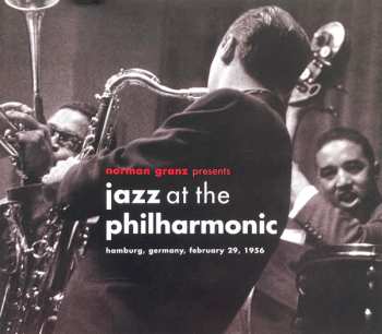 2CD/Zestaw pudełkowy Various: Jazz At The Philharmonic (Hamburg, Germany, February 29, 1956)