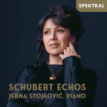 CD Various: Jelena Stojkovic - Schubert Echos