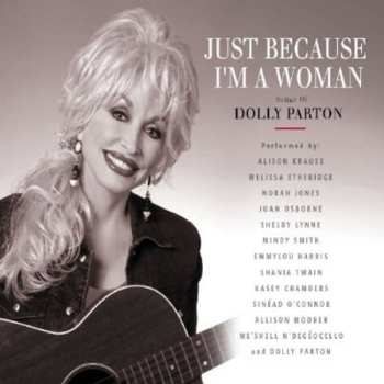 Album Various: Just Because I'm A Woman - Songs Of Dolly Parton