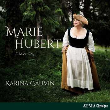 CD Various: Karina Gauvin - Marie Hubert