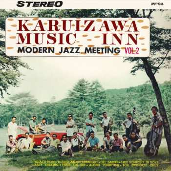 LP Various: Karuizawa Music Inn (Modern Jazz Meeting) Vol.2 = 軽井沢ミュージック・イン Vol. 2 –モダン・ジャズ・ミーティング– LTD