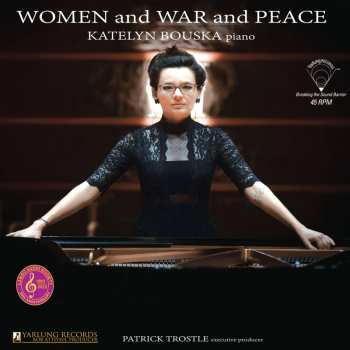 LP Various: Katelyn Bouska - Women And War And Peace (180g)