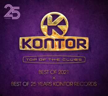 CD Various: Kontor Top Of The Clubs: Best Of 2021 X Best Of 25 Years
