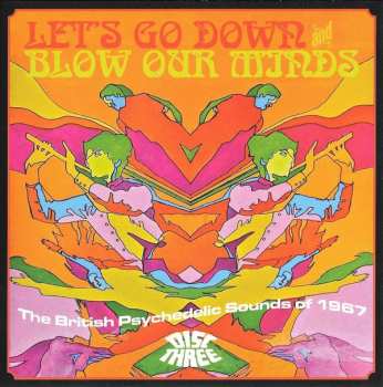 3CD/Zestaw pudełkowy Various: Let's Go Down And Blow Our Minds: The British Psychedelic Sounds Of 1967