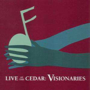 CD Various: Live At The Cedar: Visionaries
