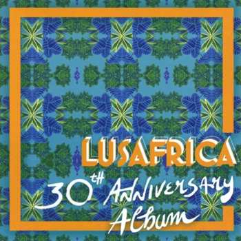 Album Various: Lusafrica 30th Anniversary Album
