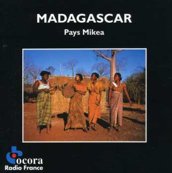 CD Various: Madagascar - Pays Mikea