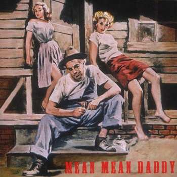 CD Various: Mean Mean Daddy