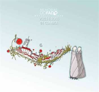 Album Various: Memórias Do Fado (Vozes E Sons De Coimbra)