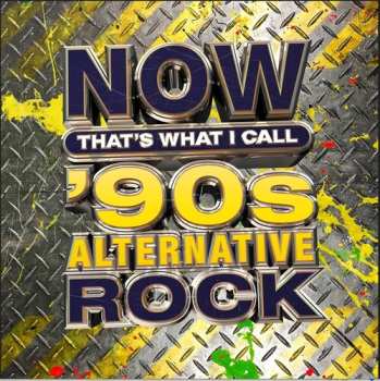 Album Various: Now That's What I Call '90s Alternative Rock
