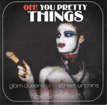 3CD/Zestaw pudełkowy Various: Oh! You Pretty Things (Glam Queens And Street Urchins 1970-76)